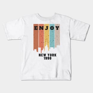 Enjoy<New york 1990 Kids T-Shirt